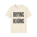 Buying Versus Reading Two Distinct Hobbies T-Shirt