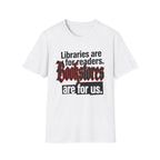 Bookstores Are For Us T-Shirt