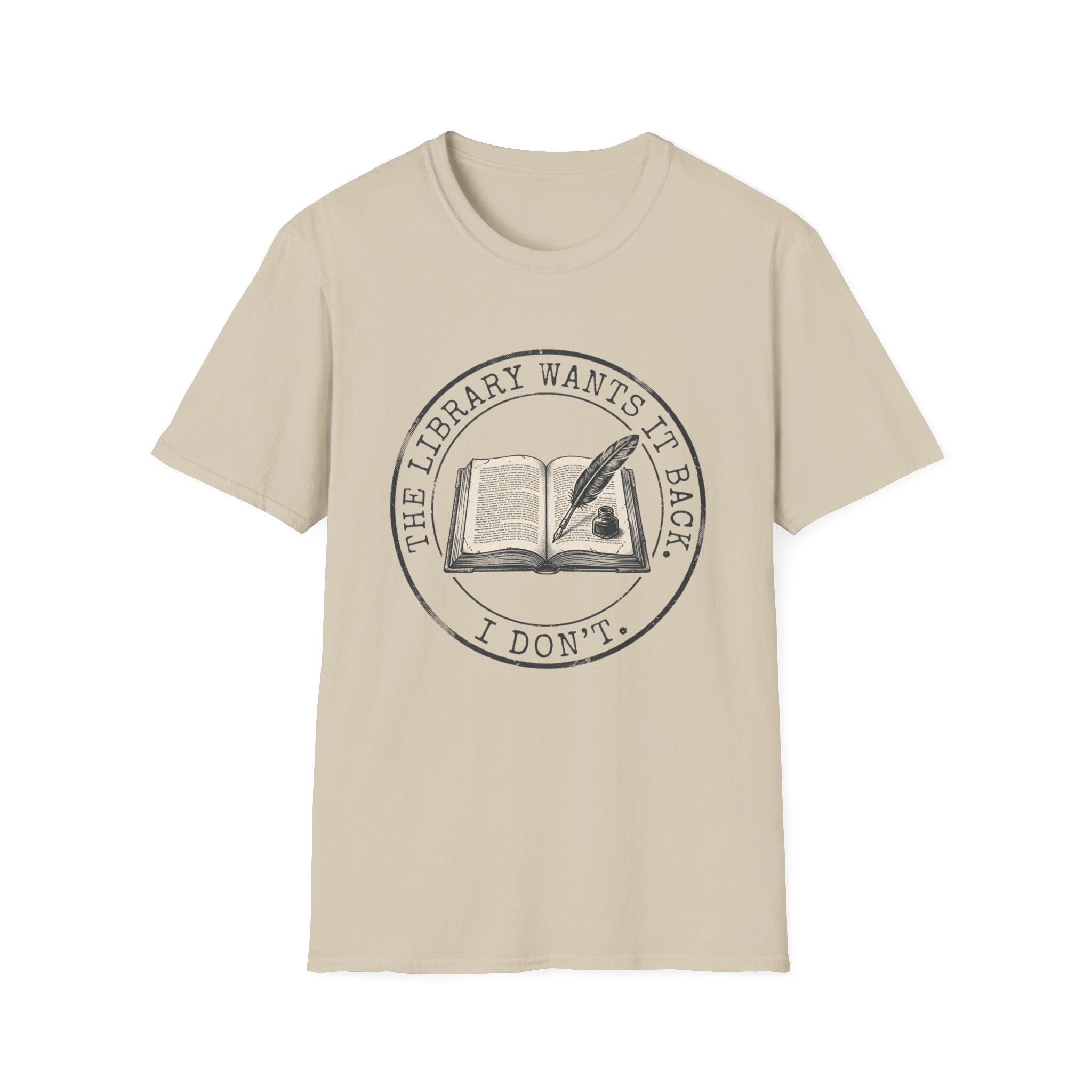 The Library Wants It Back I Don't T-Shirt