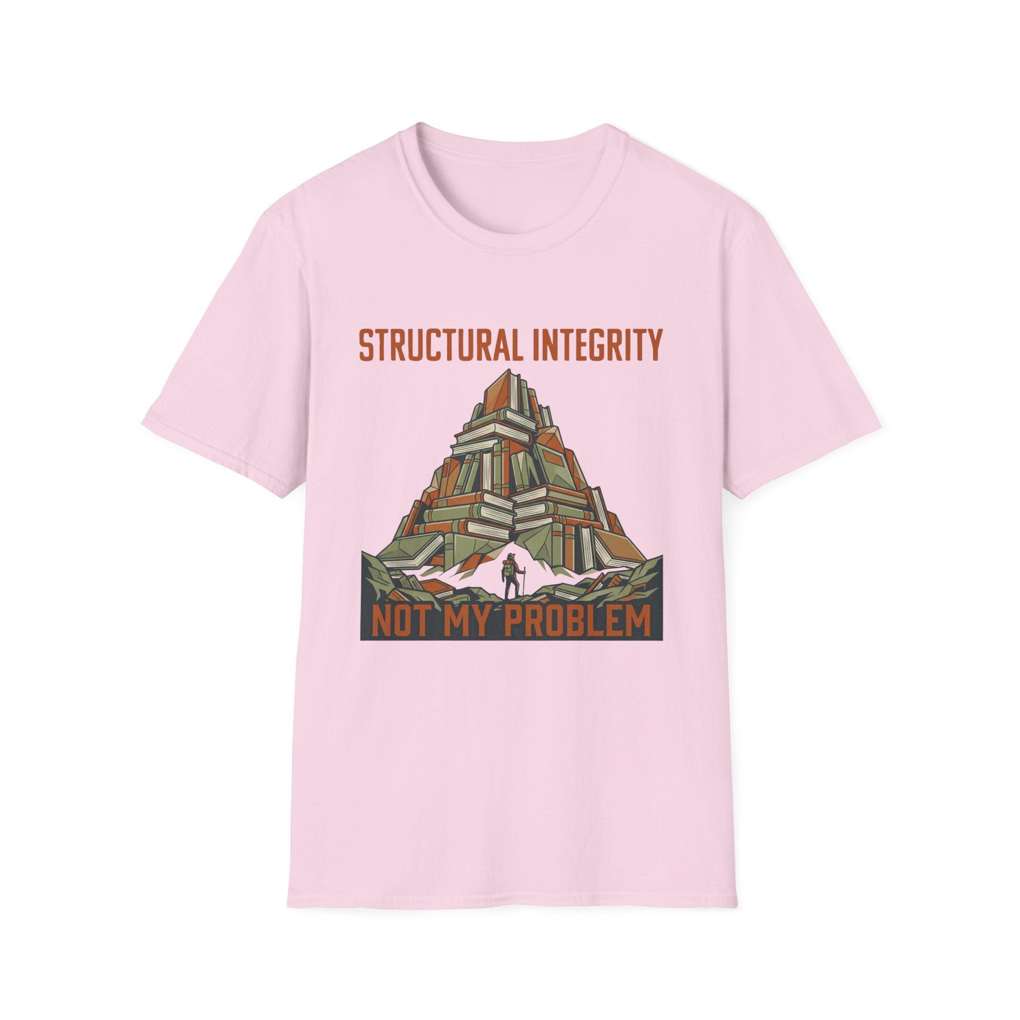 Structural Integrity Not My Problem T-Shirt