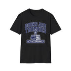 Books Are Trophies Act Accordingly T-Shirt