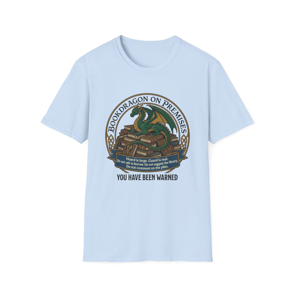 Bookdragon On Premises You Have Been Warned T-Shirt