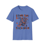 I Don't Read Them I Own Them T-Shirt