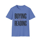 Buying Versus Reading Two Distinct Hobbies T-Shirt