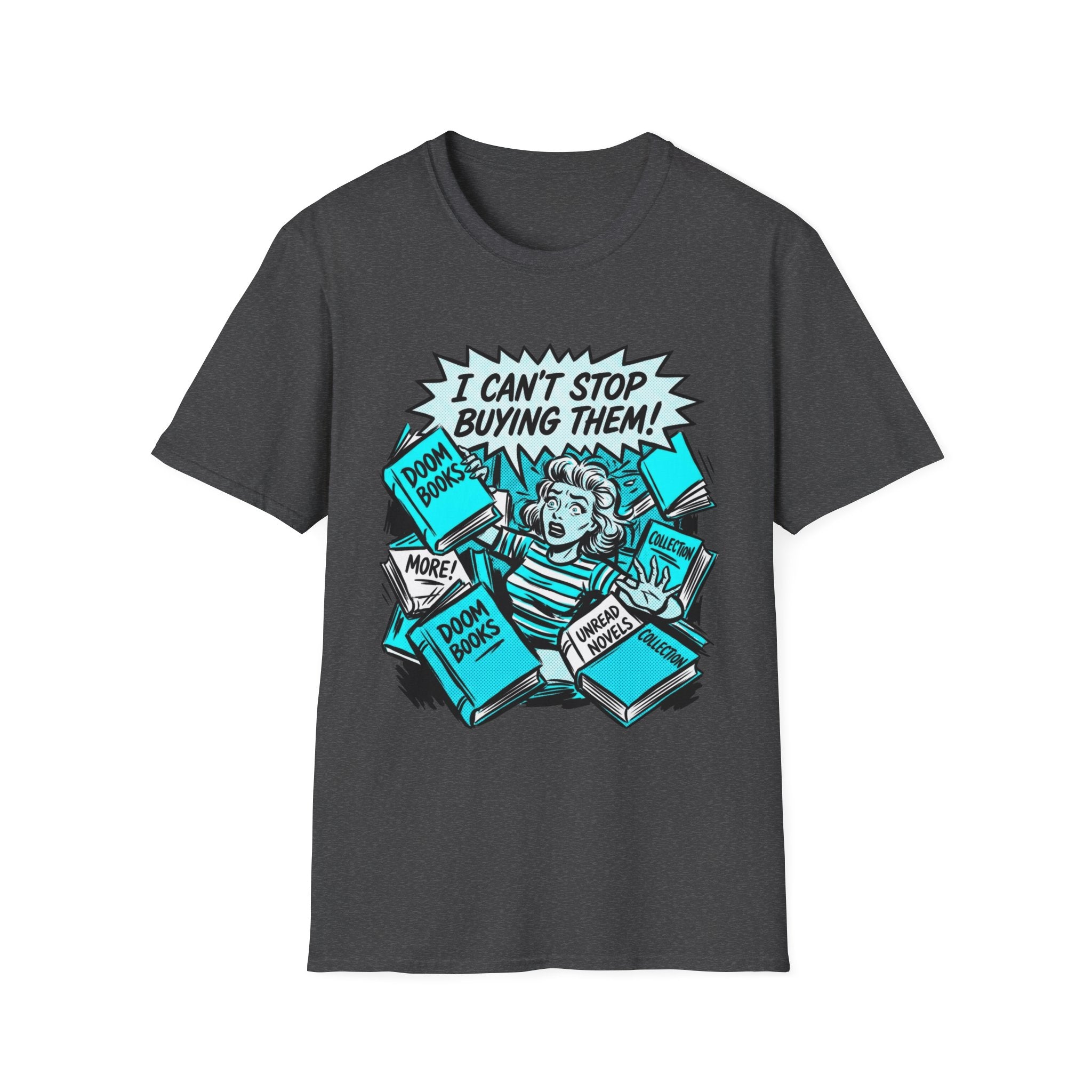 I Can't Stop Buying Them T-Shirt