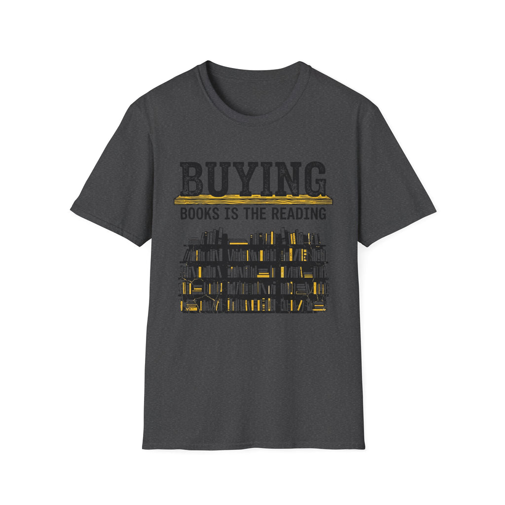 Buying Books Is The Reading T-Shirt