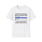 System Status Book Acquisition Buying Mode Active T-Shirt
