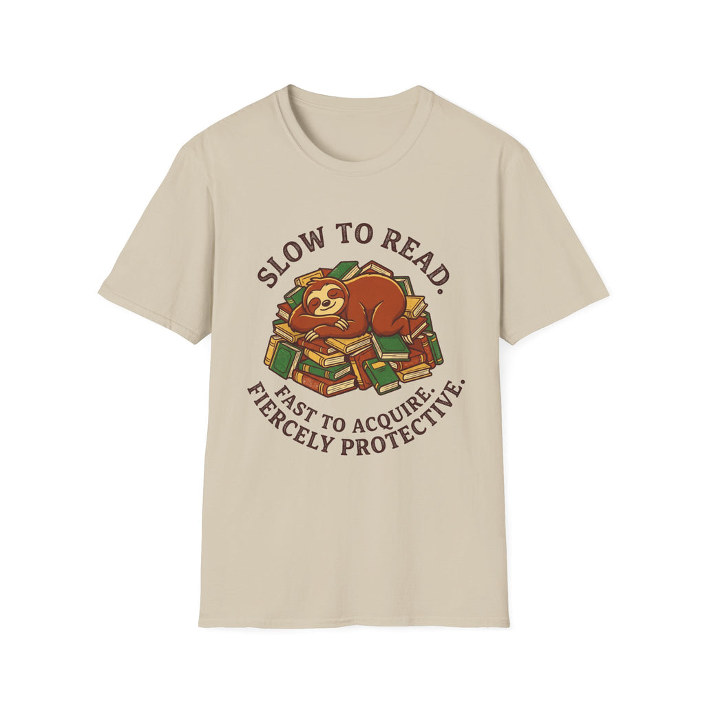 Slow To Read Fast To Acquire T-Shirt