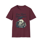 One More Won't Hurt It Did - Dark Skull T-Shirt
