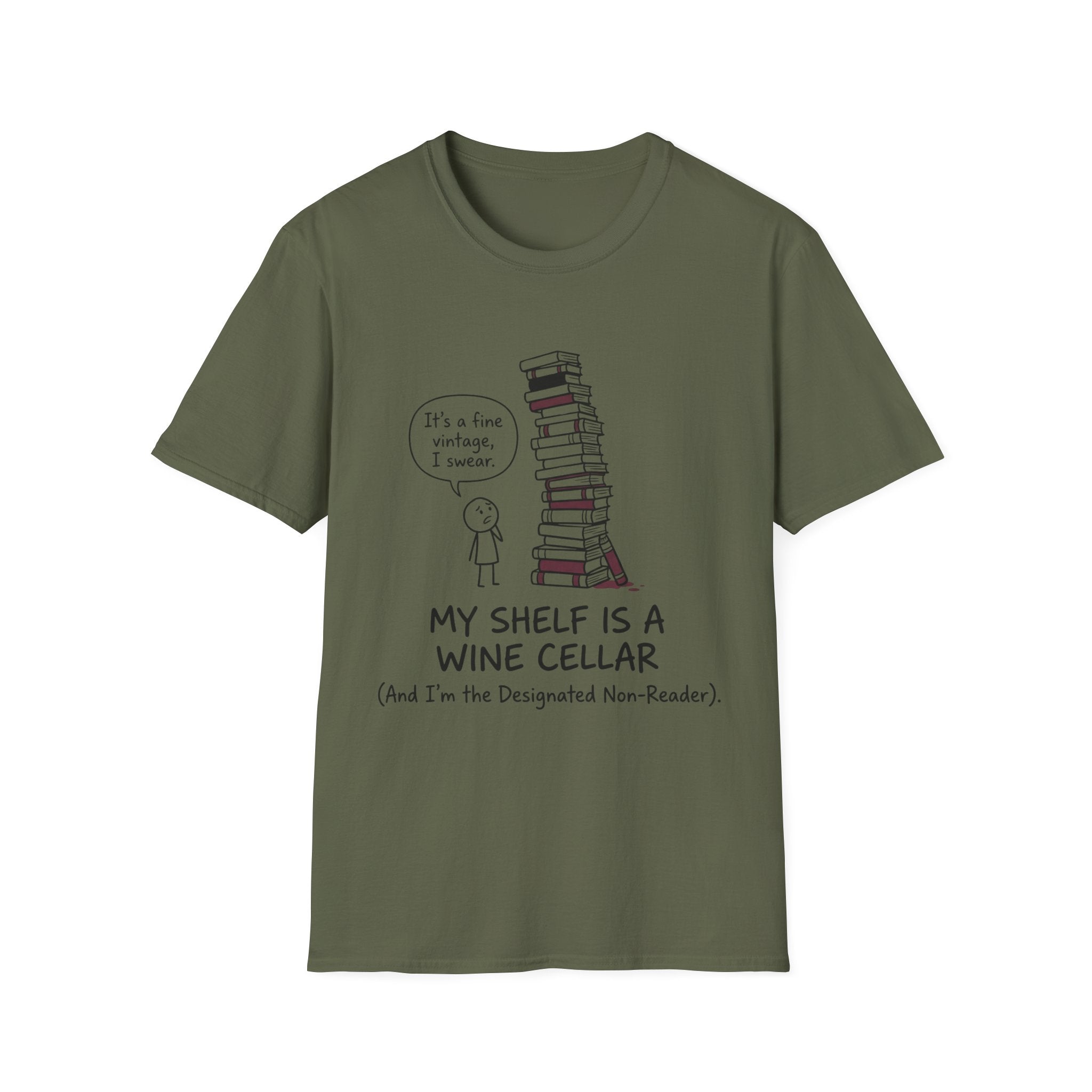 My Shelf Is A Wine Cellar Designated Non-Reader T-Shirt