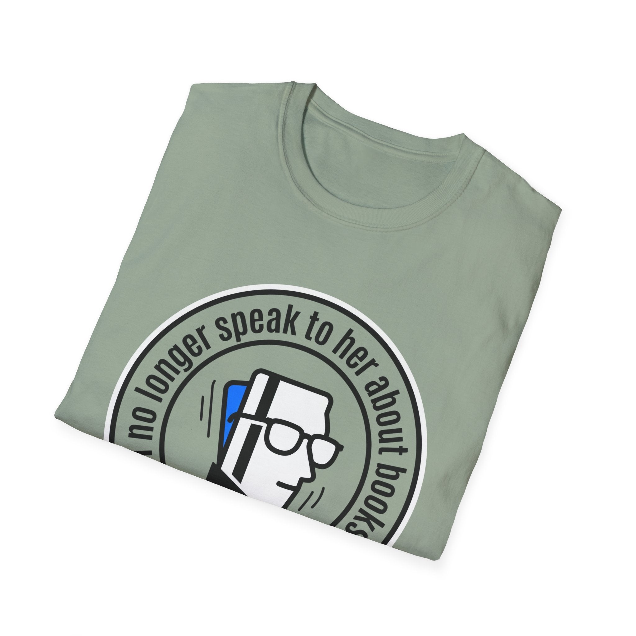 I No Longer Speak To Her About Books Mom Library T-Shirt