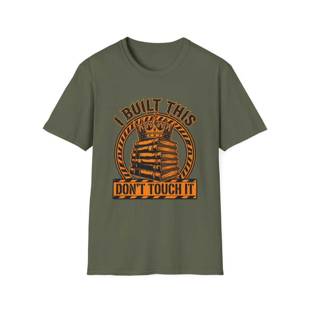 Don't Touch It T-Shirt