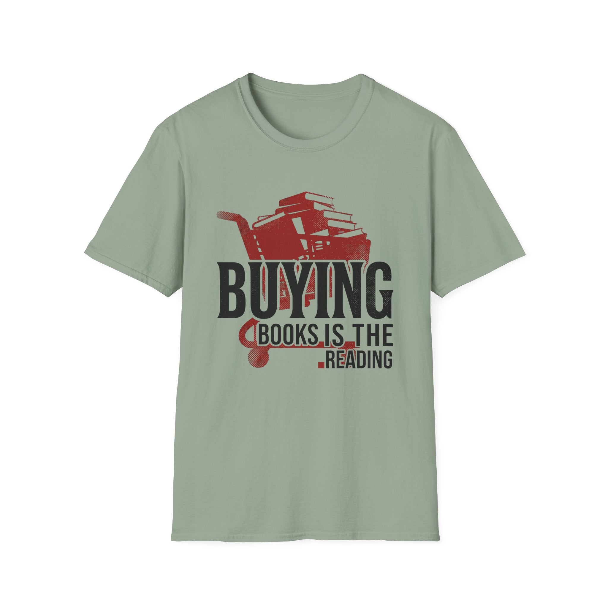 Buying Books Is The Reading T-Shirt