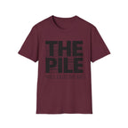 The Pile Will Outlive Me T-Shirt