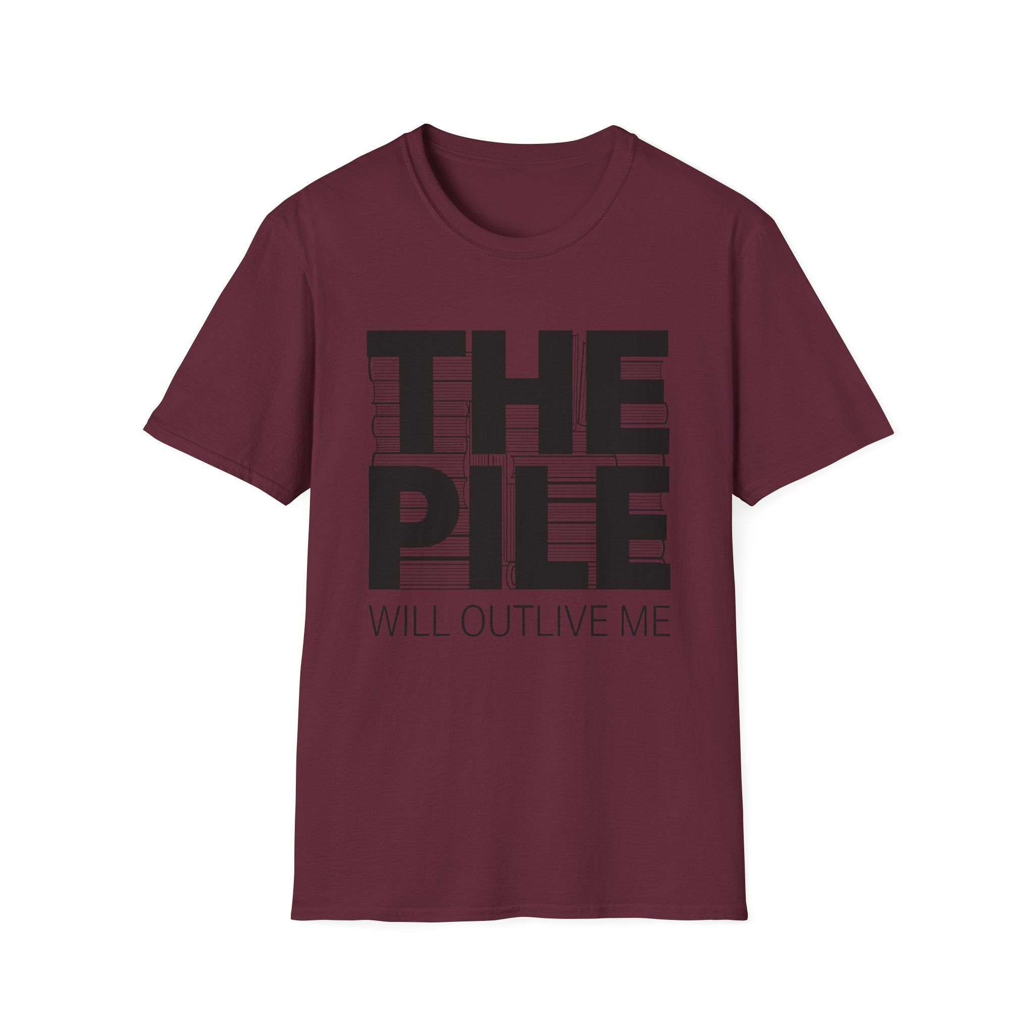 The Pile Will Outlive Me T-Shirt