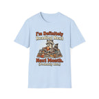 I'm Definitely Reading Next Next Month Probably Not T-Shirt