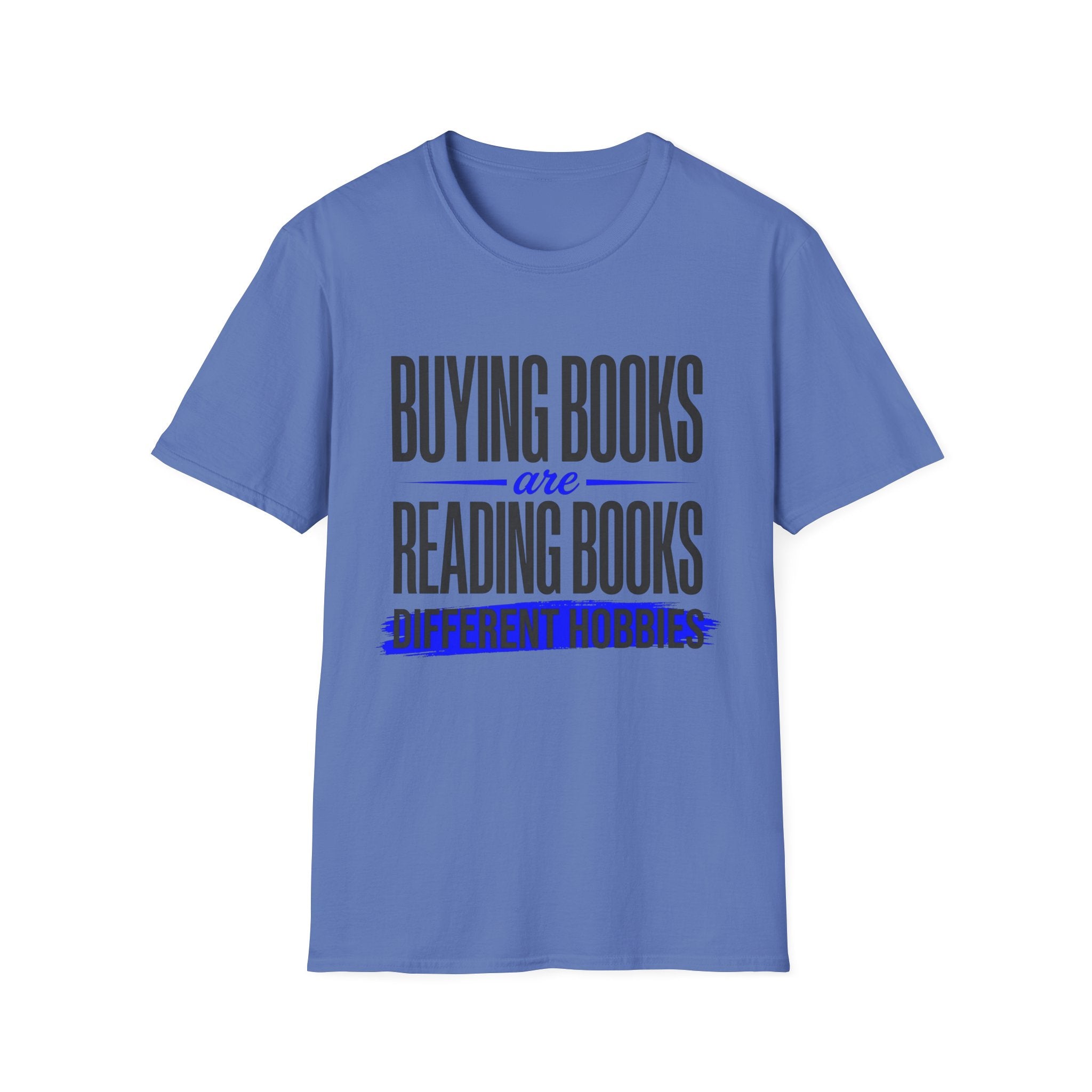 Buying Books Are Reading Books Different Hobbies T-Shirt
