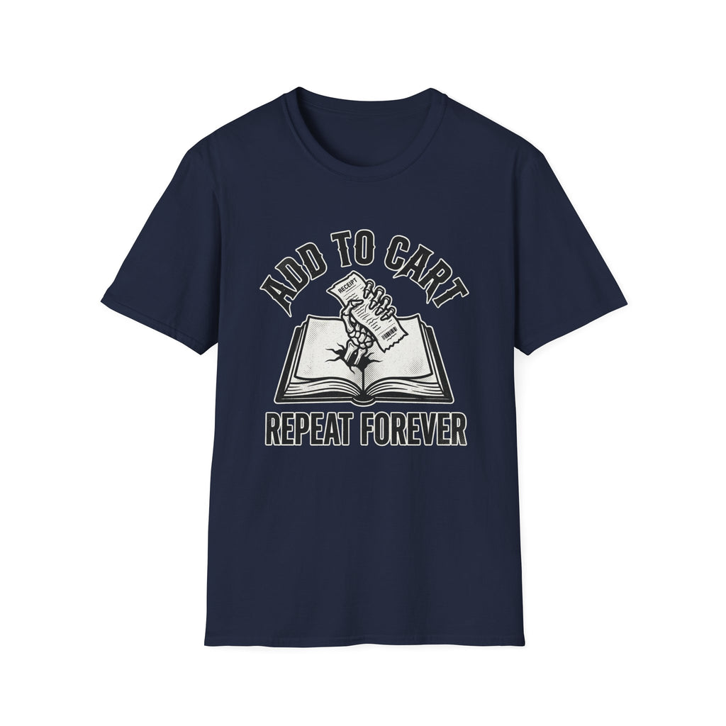 Add To Cart Repeat Forever T-Shirt