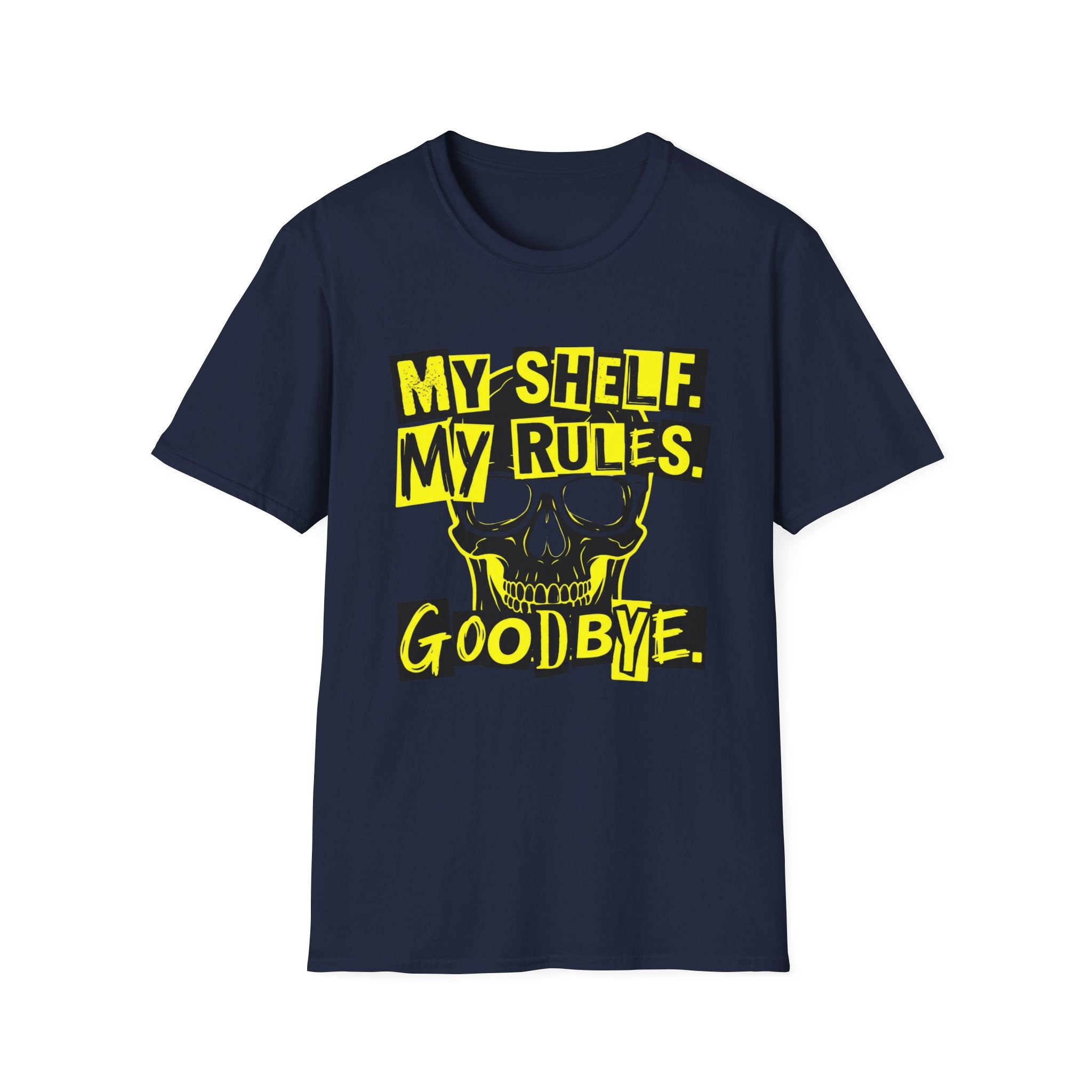 My Shelf My Rules Goodbye T-Shirt