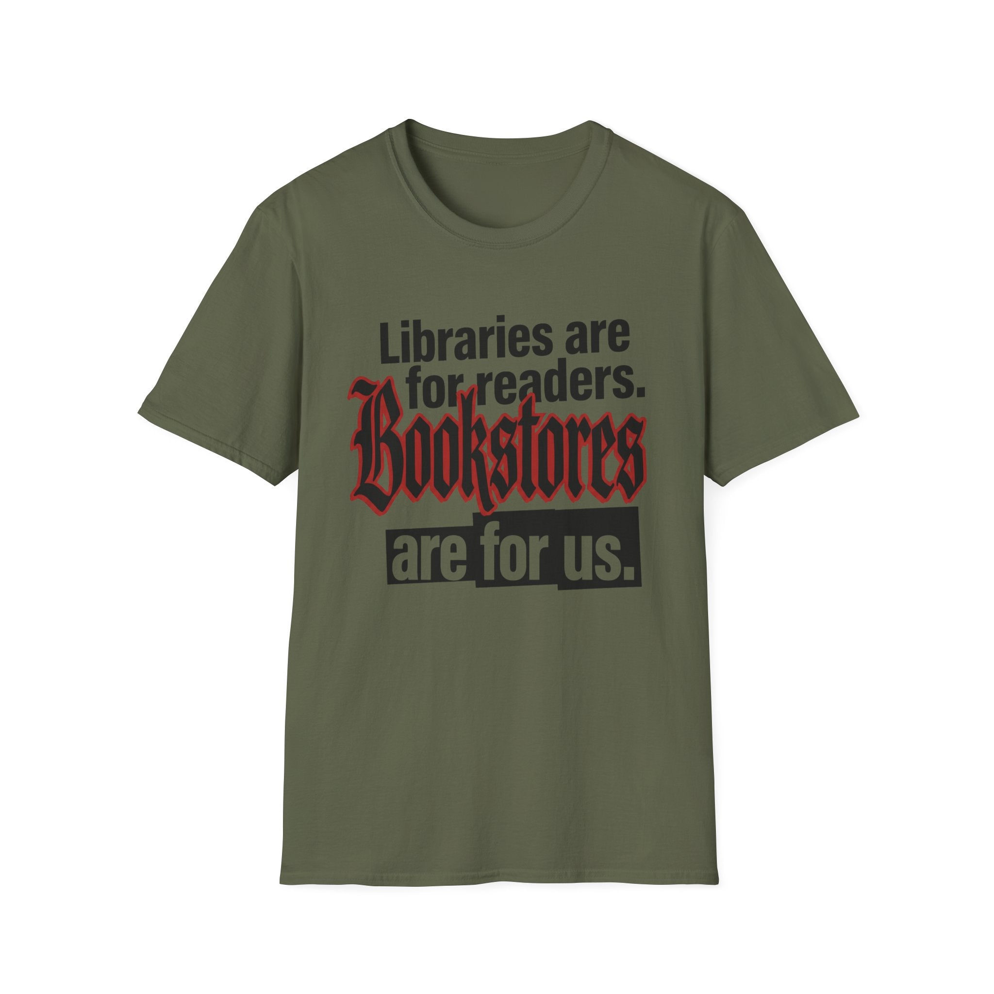 Bookstores Are For Us T-Shirt