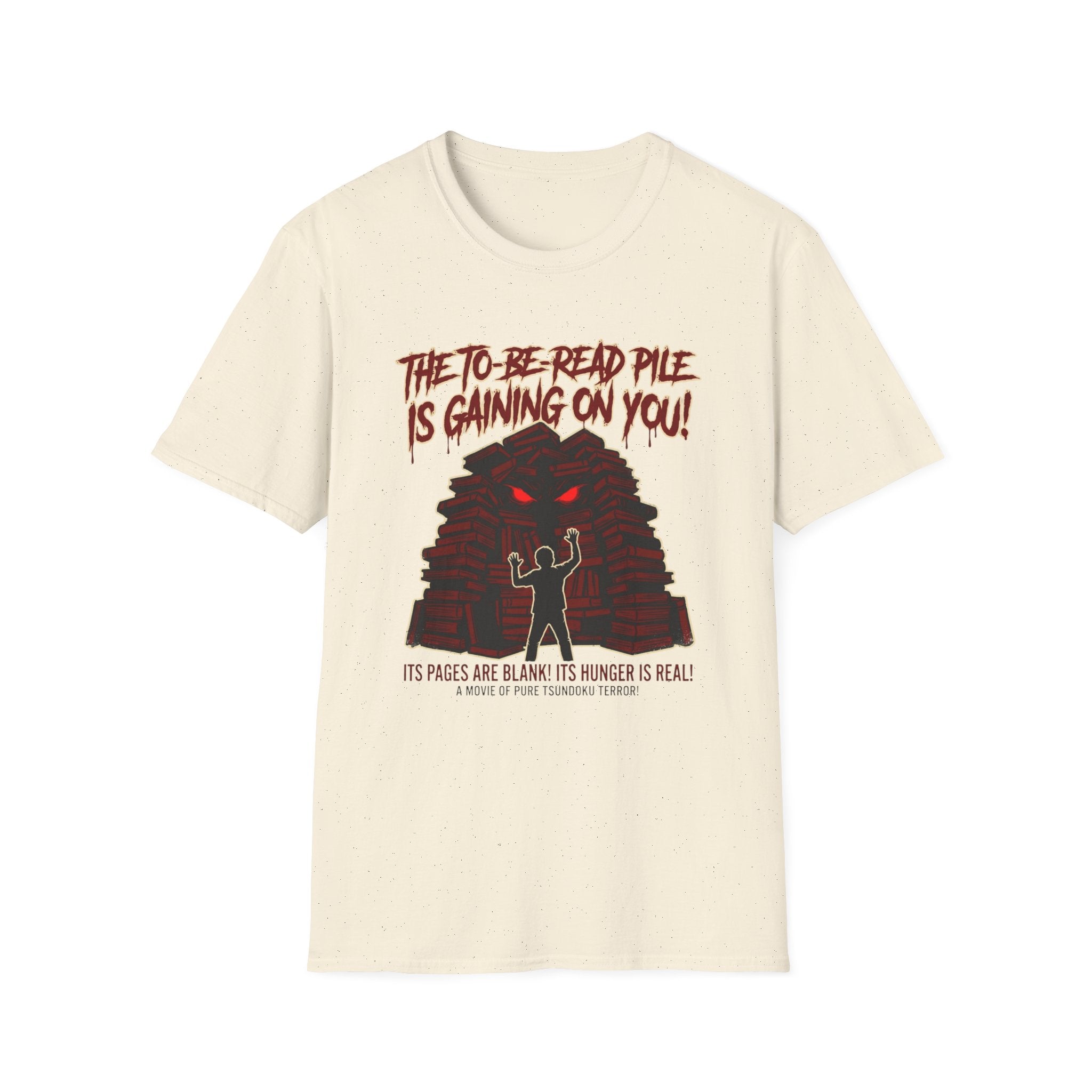 The TBR Pile Is Gaining On You T-Shirt