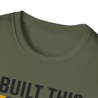 I Built This Don't Touch It T-Shirt