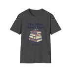 One More Won't Hurt It Did T-Shirt