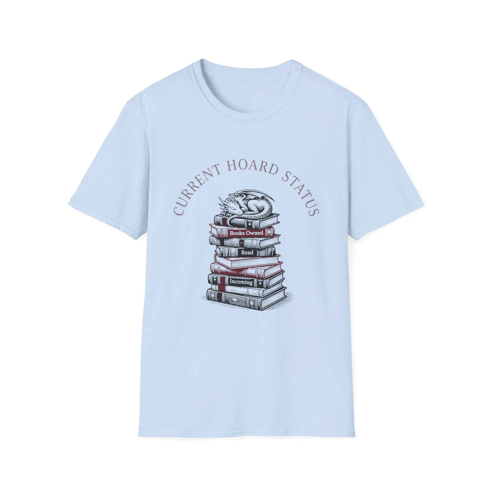 Current Hoard Status T-Shirt