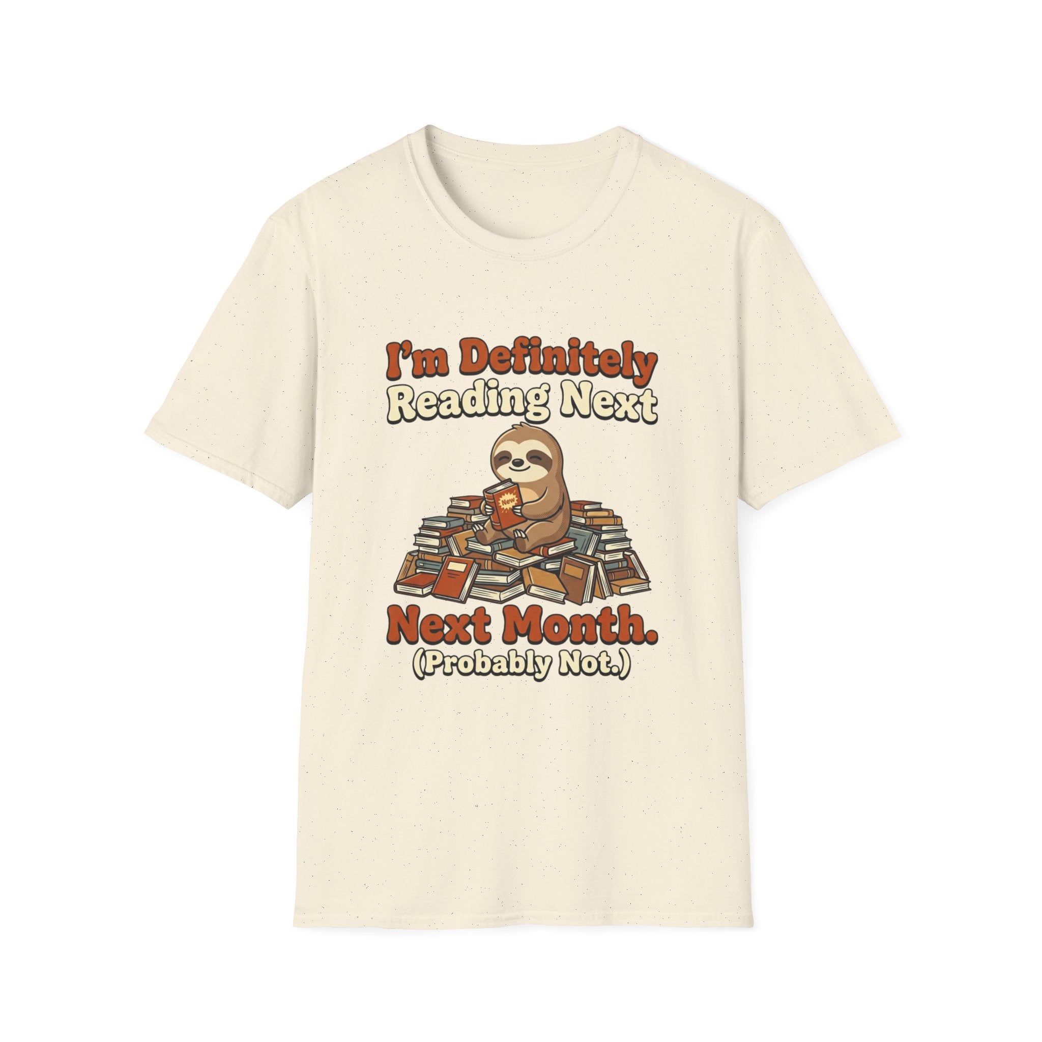I'm Definitely Reading Next Month Probably Not T-Shirt