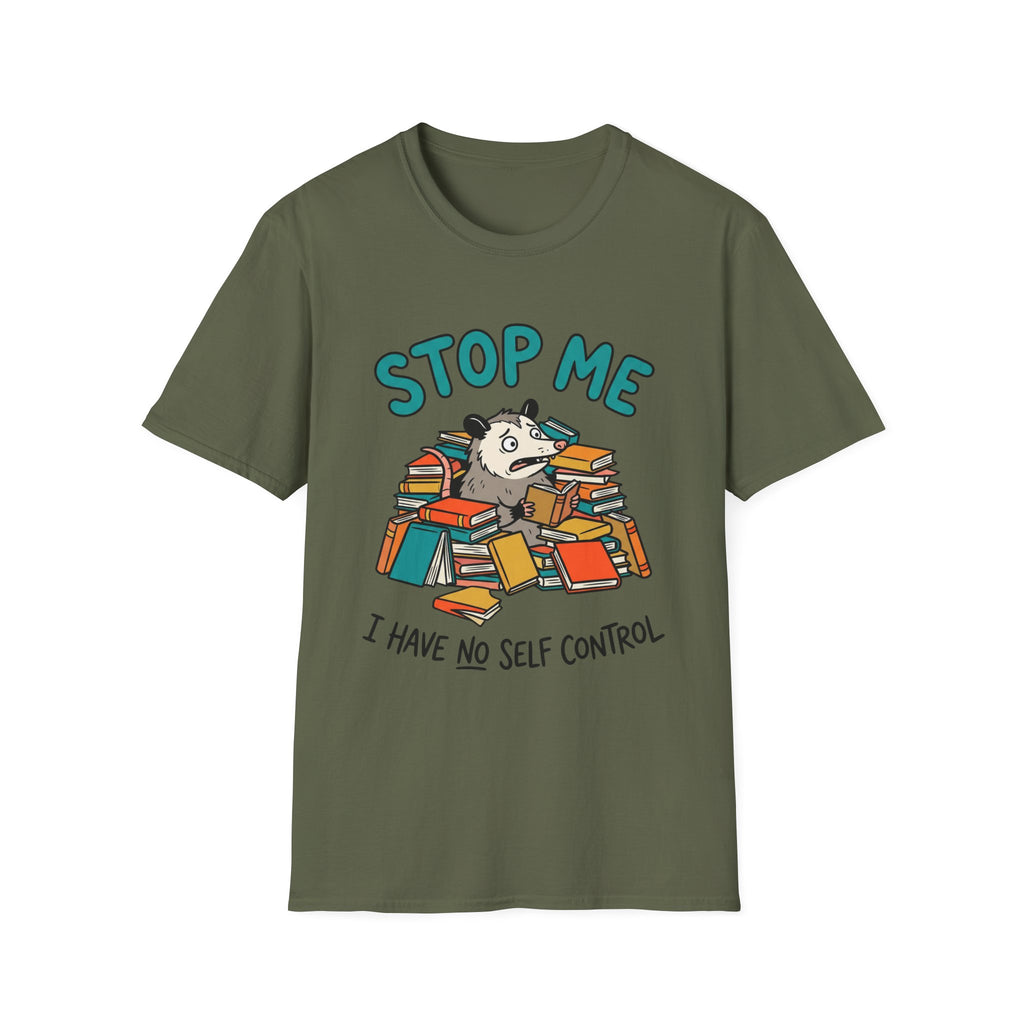 Stop Me I Have No Self Control T-Shirt
