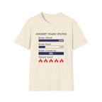 Current Hoard Status T-Shirt
