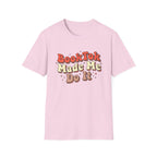 BookTok Made Me Do It T-Shirt