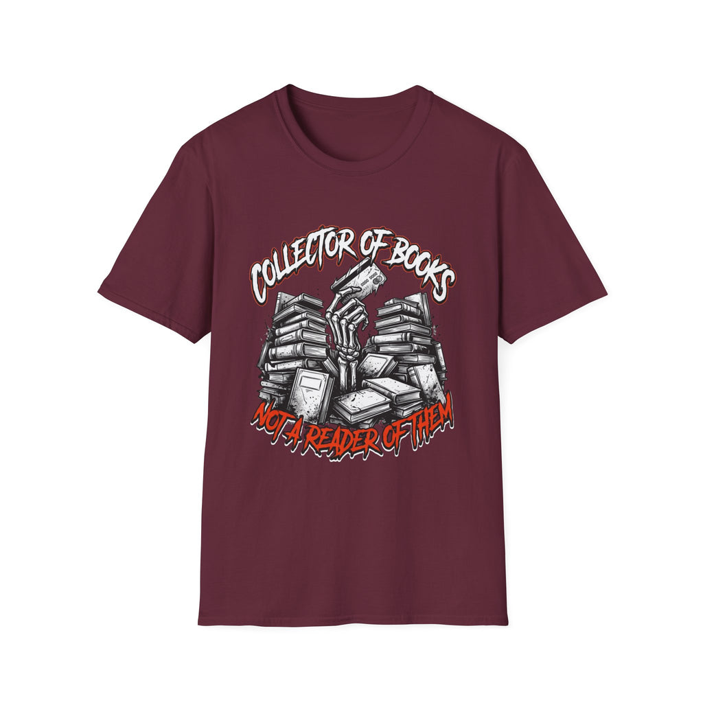 Collector Of Books Not A Reader T-Shirt