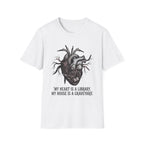 My Heart Is A Library My House Is A Graveyard T-Shirt