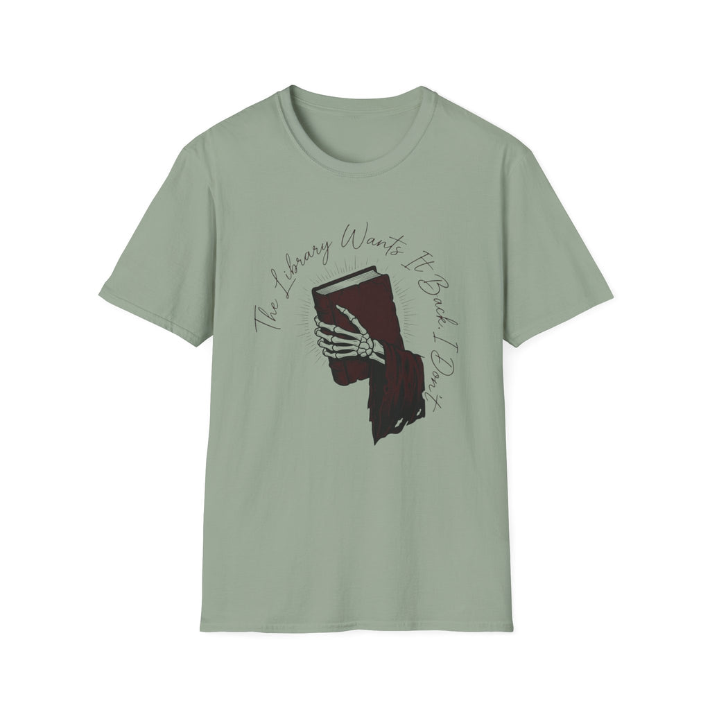 The Library Wants It Back I Don't T-Shirt