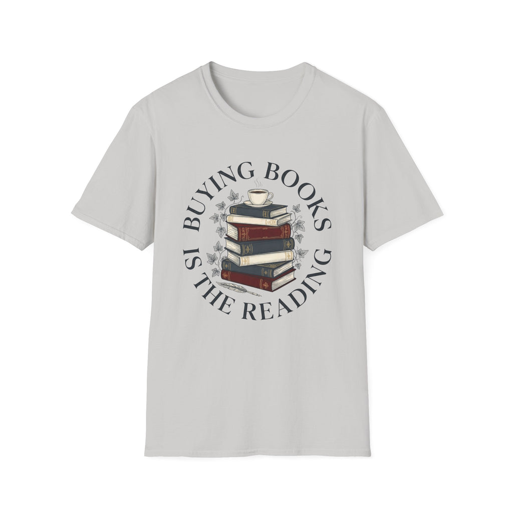 Buying Books Is The Reading T-Shirt