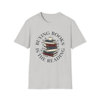 Buying Books Is The Reading T-Shirt