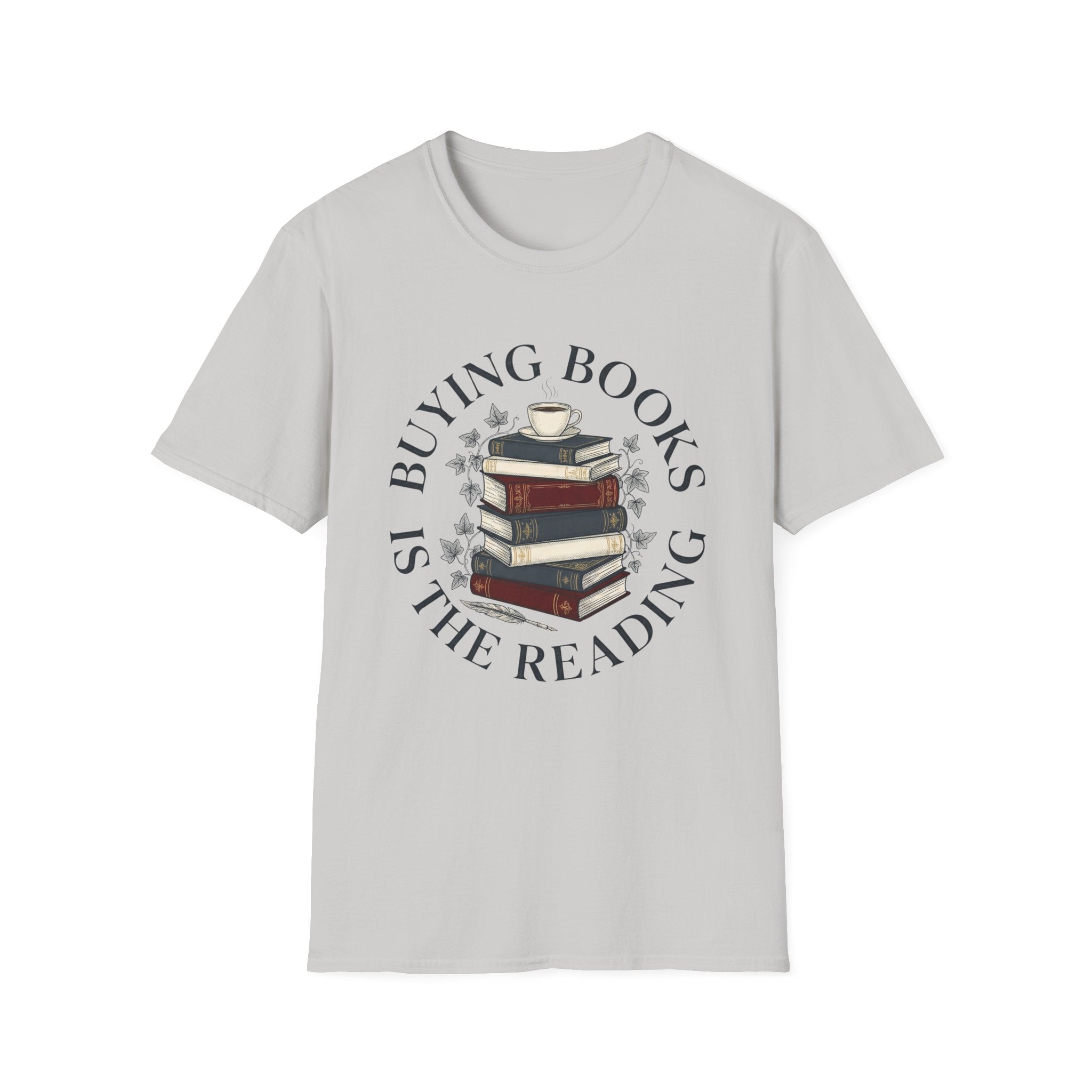 Buying Books Is The Reading T-Shirt