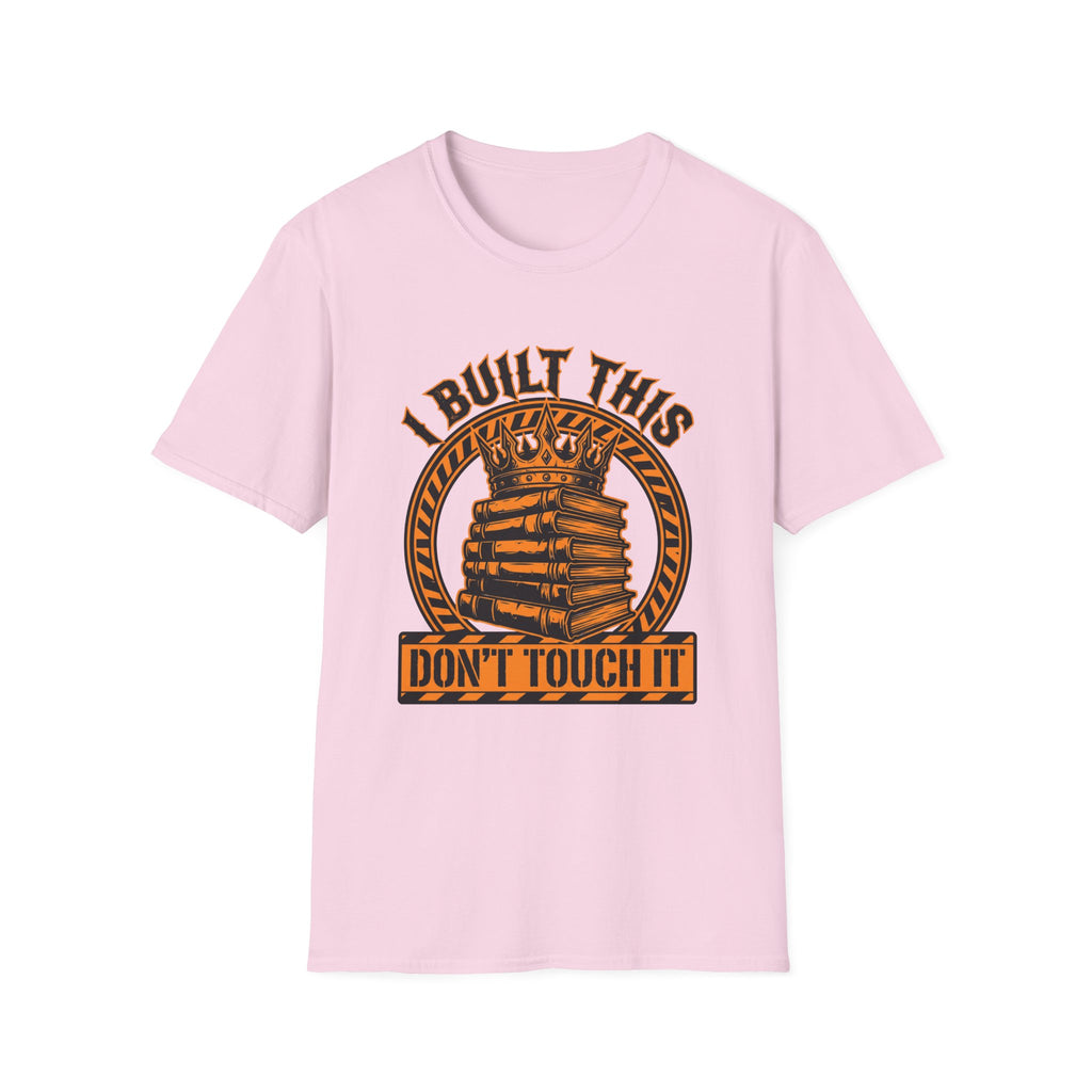 Don't Touch It T-Shirt