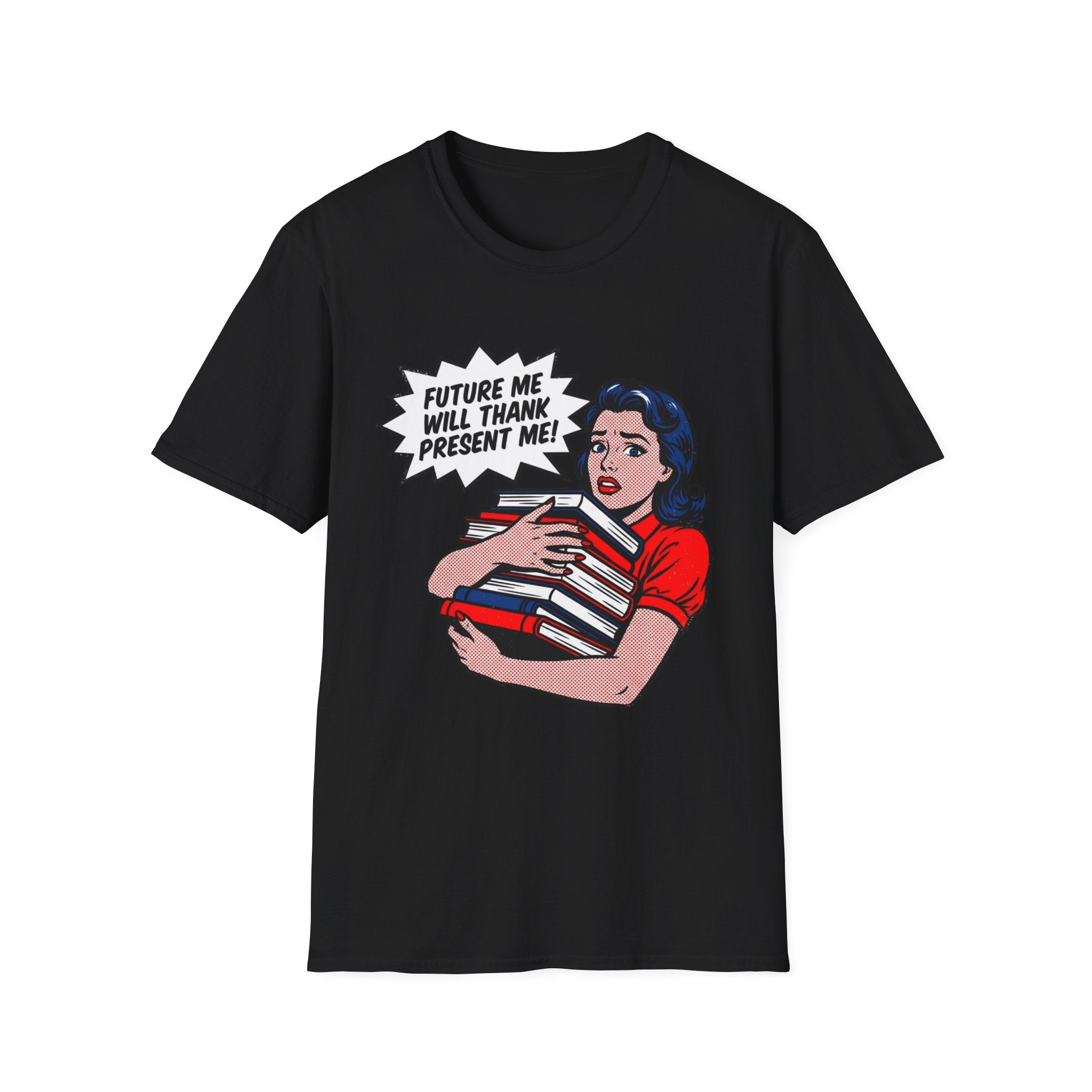 Future Me Will Thank Present Me T-Shirt