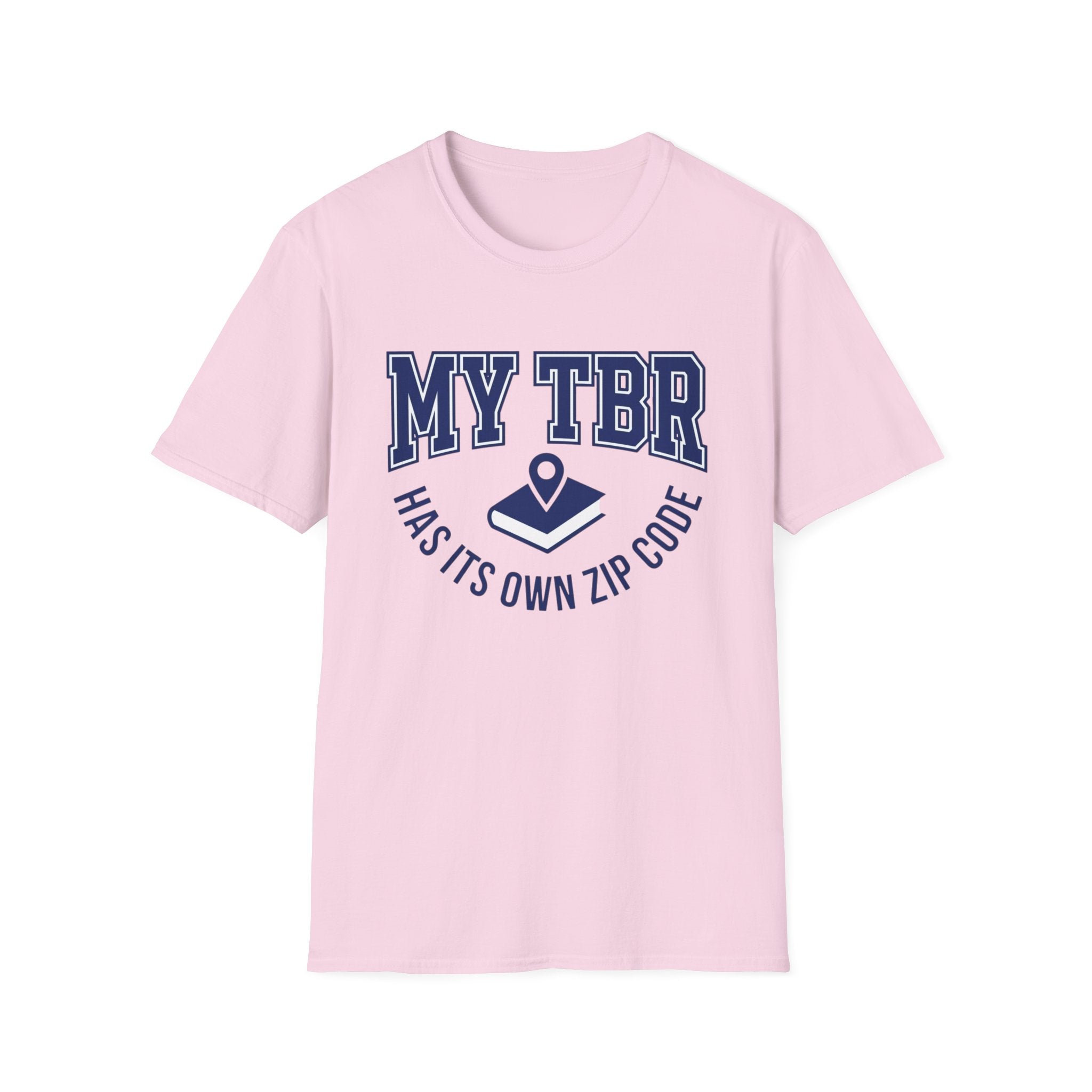 My TBR Has Its Own Zip Code T-Shirt