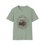 I Have A Plan For My TBR Pile Probably Not T-Shirt