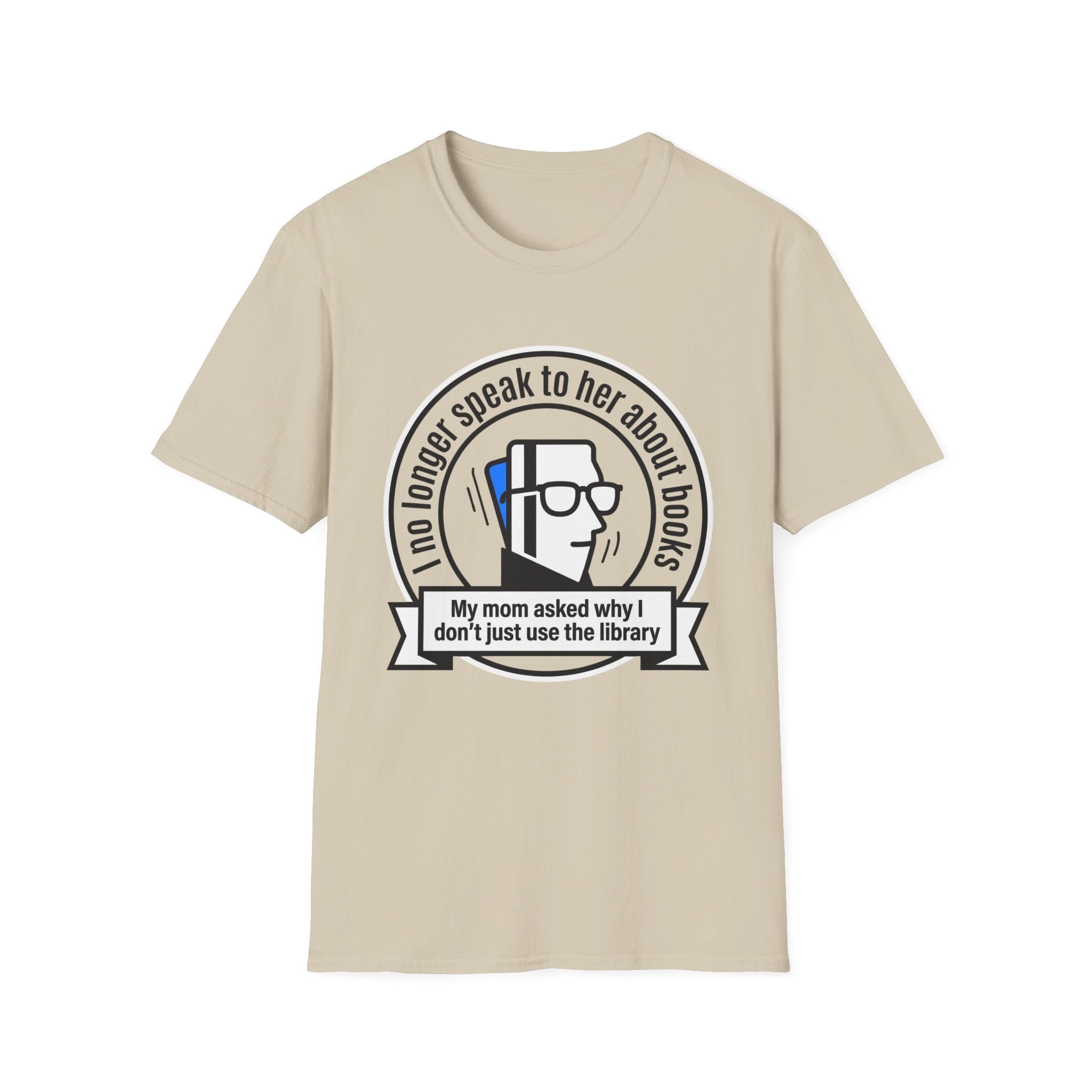 I No Longer Speak To Her About Books Mom Library T-Shirt