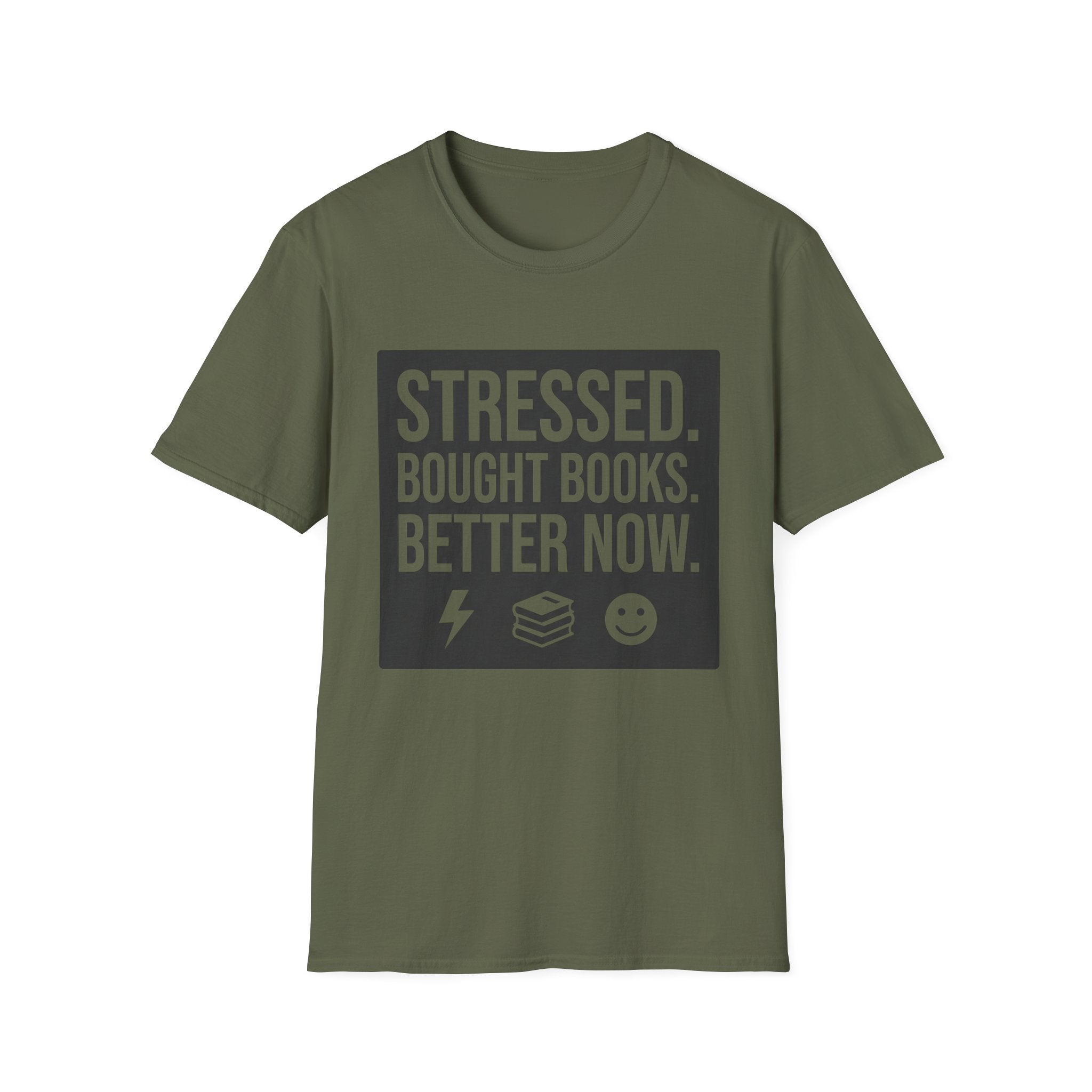 Stressed Bought Books Better Now T-Shirt