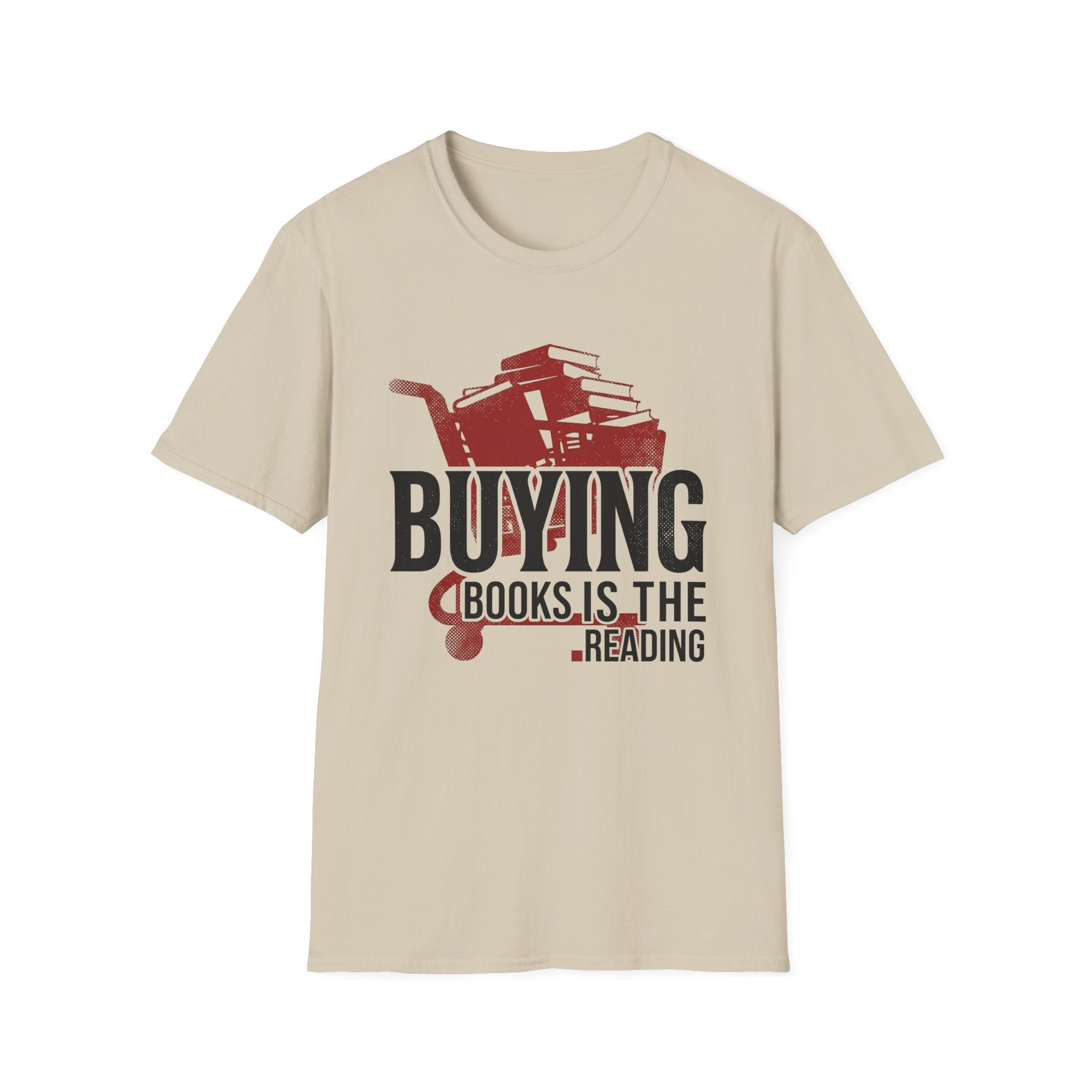 Buying Books Is The Reading T-Shirt