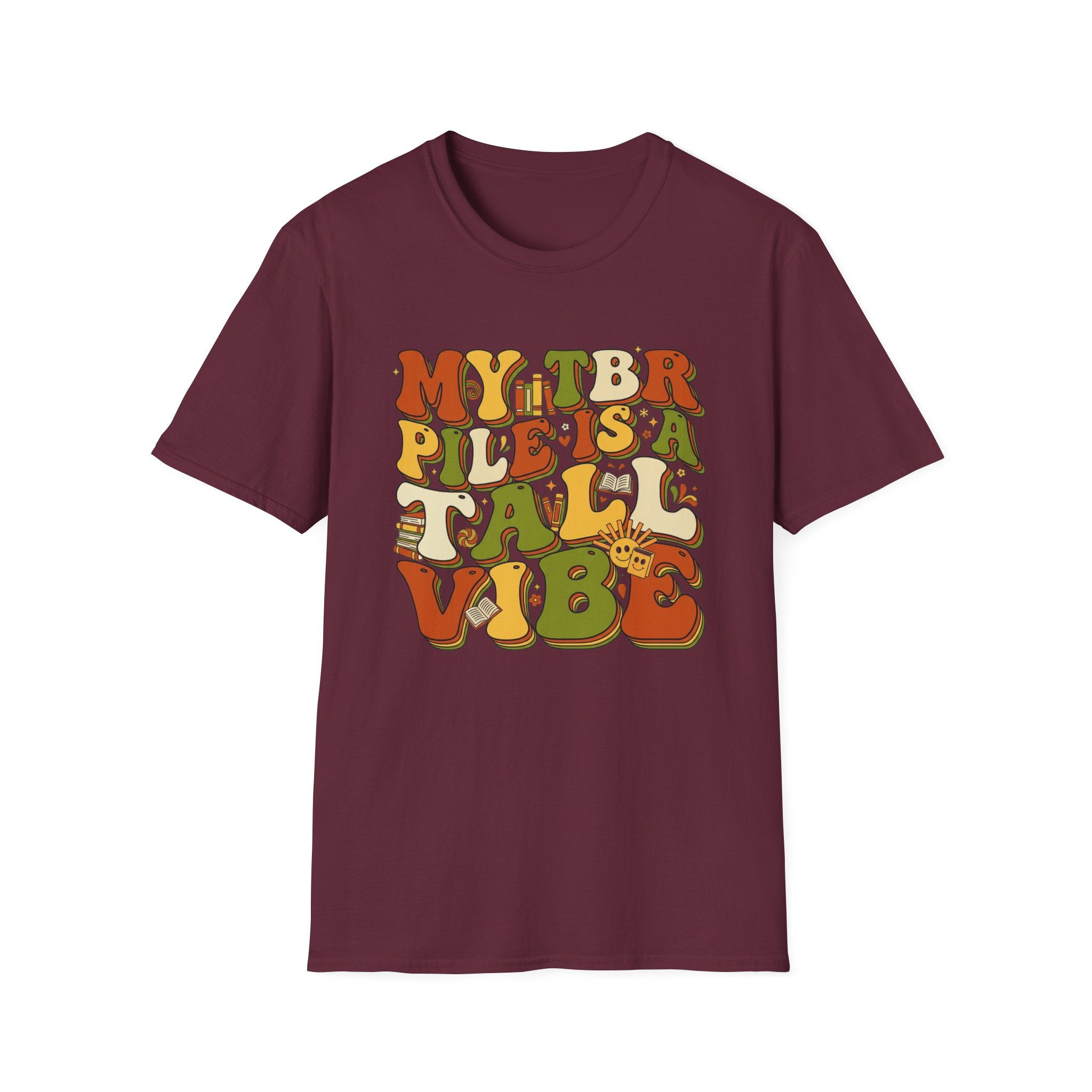 My TBR Pile Is A Tall Vibe T-Shirt