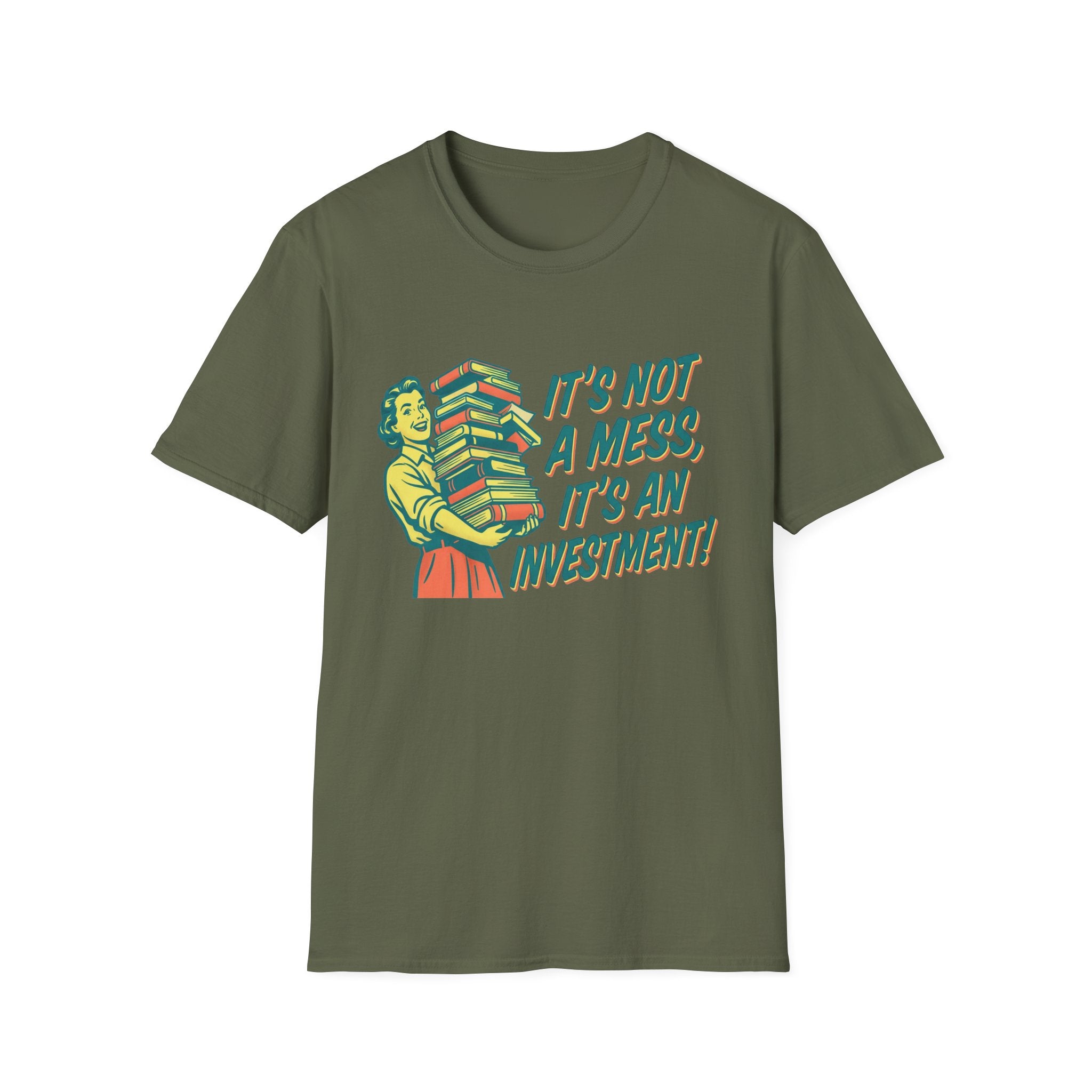 It's Not A Mess It's An Investment T-Shirt