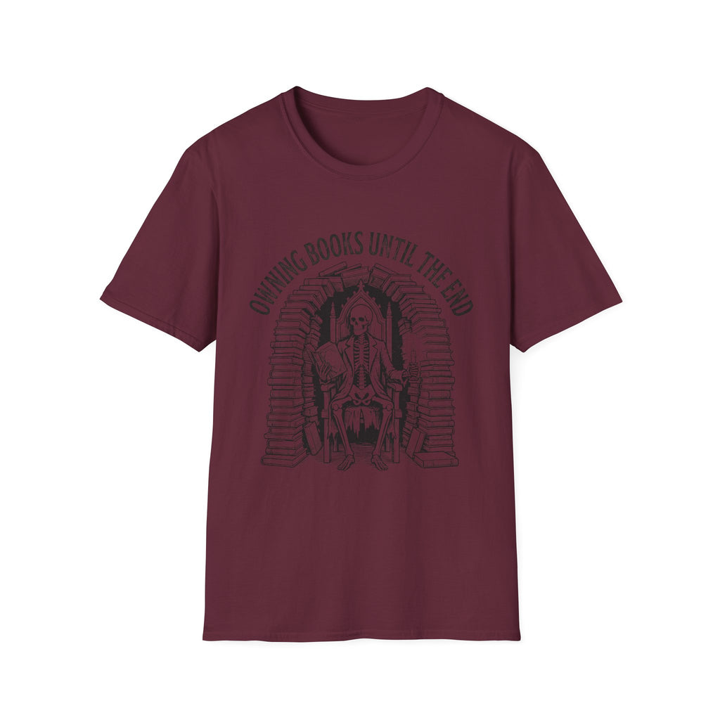 Owning Books Until The End T-Shirt