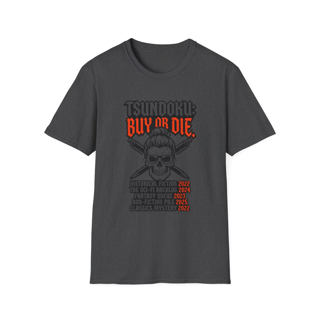 Tsundoku Buy Or Die T-Shirt
