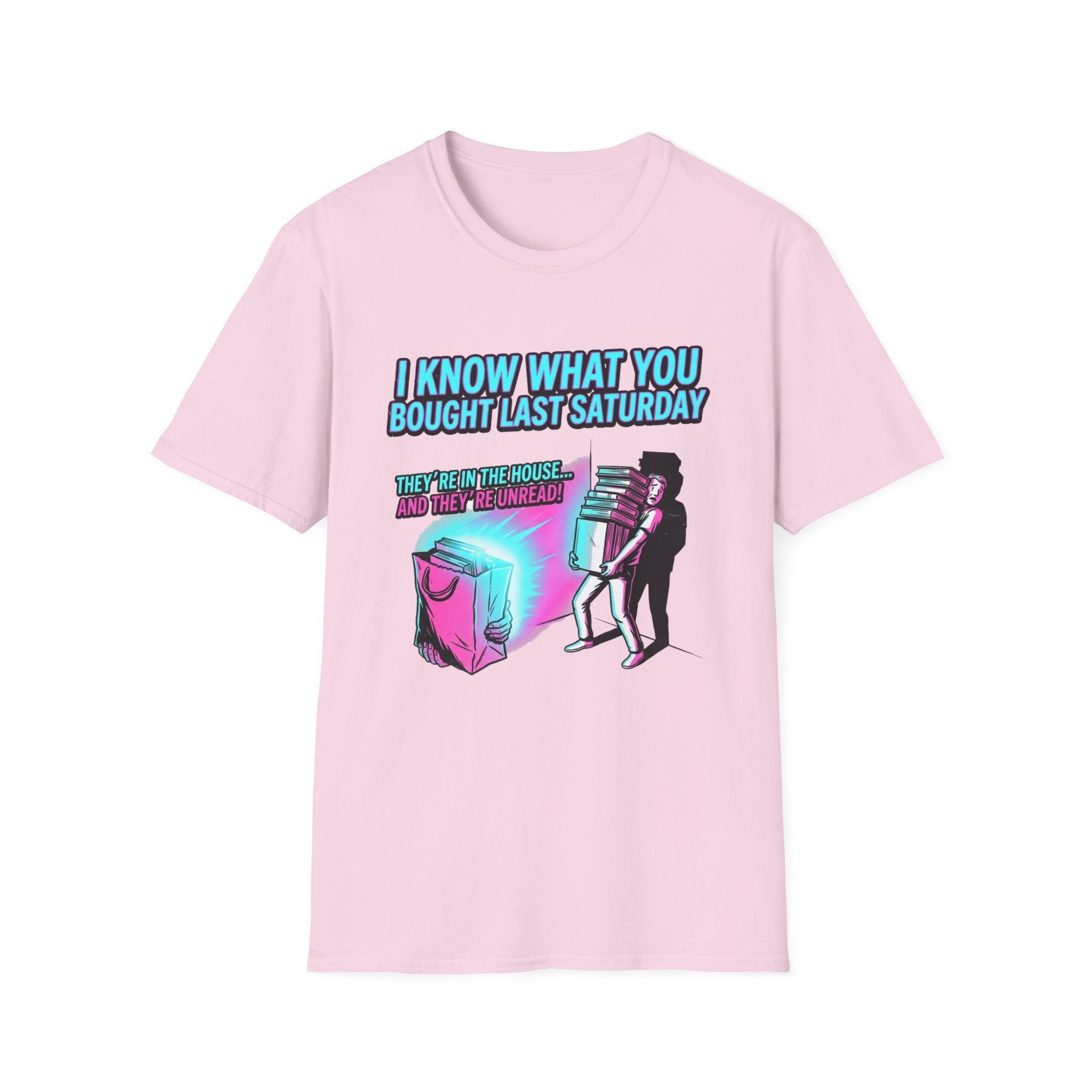 I Know What You Bought Last Saturday T-Shirt